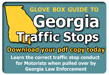 Glove Box Guide to Traffic and DUi stops in the State of Georgia